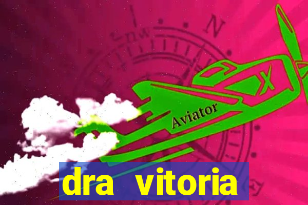 dra vitoria ginecologista cruzeiro sp